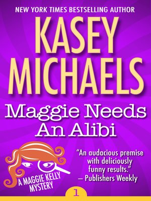 cover image of Maggie Needs an Alibi